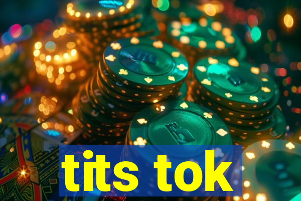 tits tok